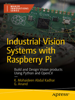 cover image of Industrial Vision Systems with Raspberry Pi